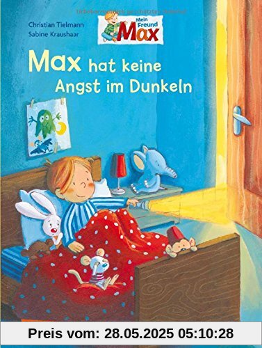 Max-Bilderbücher: Max hat keine Angst im Dunkeln Max-Bilderbücher: Max hat keine Angst im Dunkeln