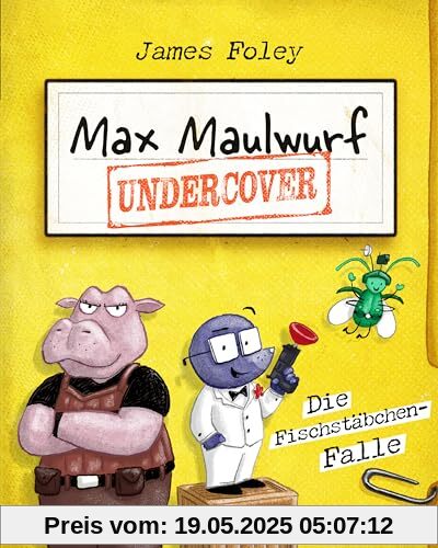 Max Maulwurf undercover (Band 1) – Die Fischstäbchen-Falle: Coole und witzige Graphic Novel ab 8 Jahre