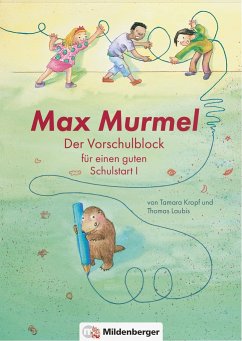 Max Murmel: Der Vorschulblock für einen guten Schulstart I von Mildenberger