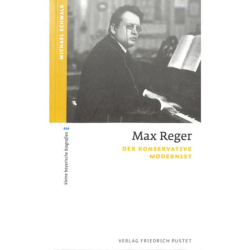 Max Reger der konservative Modernist