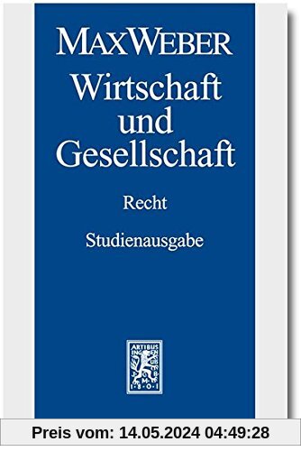 Max Weber-Studienausgabe: Band I/22,3: Wirtschaft und Gesellschaft. Recht