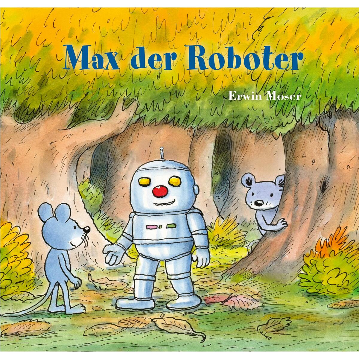 Max der Roboter Max der Roboter von NordSüd Verlag AG