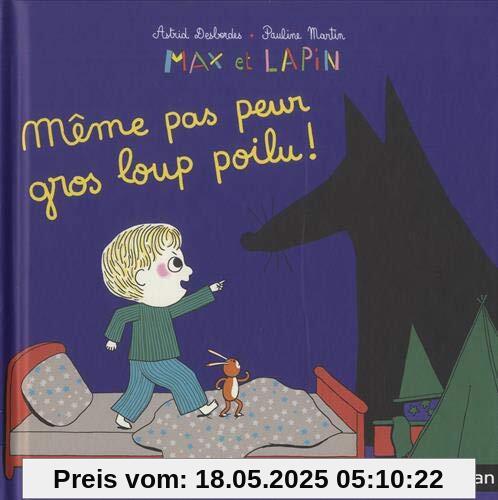 Max et lapin, Tome 9 : Même pas peur gros loup poilu !
