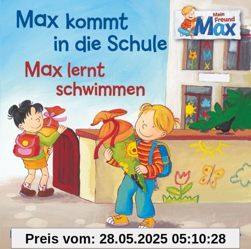 Max kommt in die Schule / Max lernt schwimmen: : 1 CD