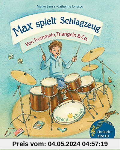 Max spielt Schlagzeug (Musikalisches Bilderbuch mit CD)