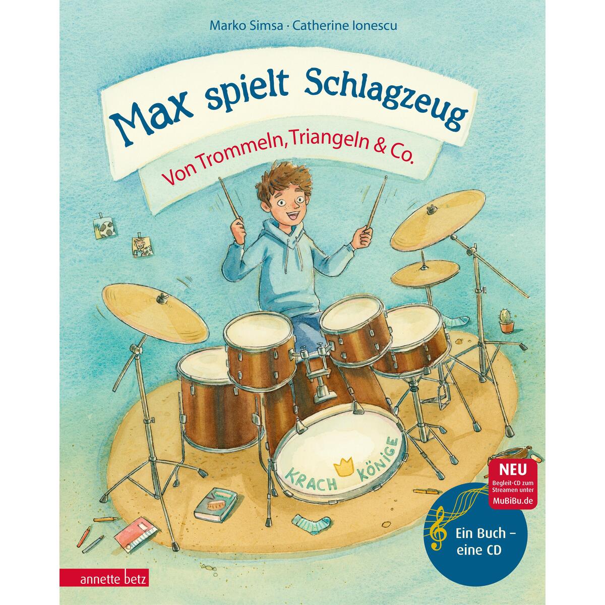 Max spielt Schlagzeug Max spielt Schlagzeug von Betz, Annette