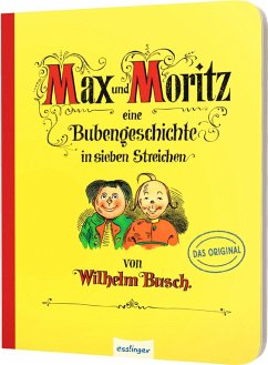 Max und Moritz - Eine Bubengeschichte in sieben Streichen von Esslinger in der Thienemann-Esslinger Verlag GmbH