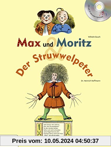 Max und Moritz & Der Struwwelpeter: mit CD