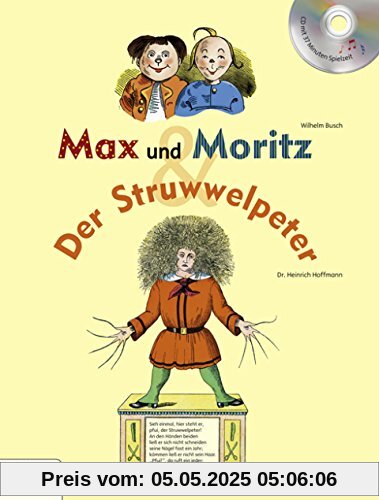 Max und Moritz & Der Struwwelpeter: mit CD Max und Moritz & Der Struwwelpeter: mit CD