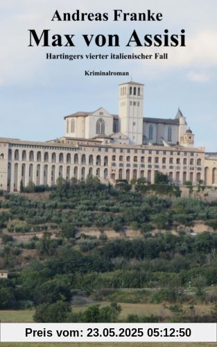 Max von Assisi: Hartingers vierter italienischer Fall