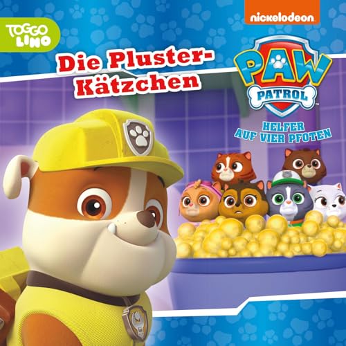 Maxi-Mini 172: VE5: PAW Patrol: Die Pluster-Kätzchen: TV-Folge mit fligenden Chaos-Kätzchen spannend nacherzählt (ab 3 Jahren) (Nelson Maxi-Mini: Maximaler Vorlesespaß!)
