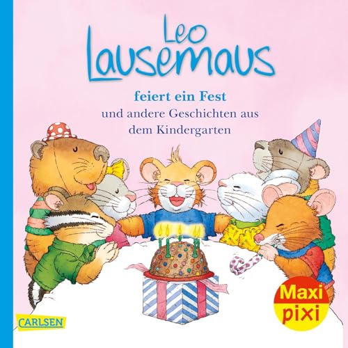 Maxi Pixi 322: VE 5 Leo Lausemaus feiert ein Fest (5 Exemplare): und andere Geschichten aus dem Kindergarten (322) von Carlsen Verlag GmbH