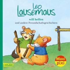 Maxi Pixi 323: Leo Lausemaus will helfen von Carlsen
