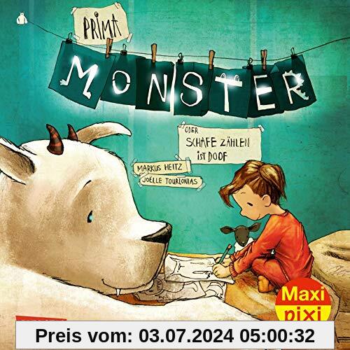 Maxi Pixi 334: Prima, Monster!: Oder: Schafe zählen ist doof (334)
