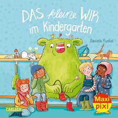 Maxi Pixi 389: Das kleine WIR im Kindergarten von Carlsen