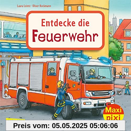 Maxi Pixi 397: Entdecke die Feuerwehr (397): Miniaturbuch