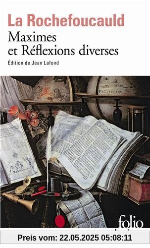 Maximes Et Reflexions Diverses (Folio Classique)
