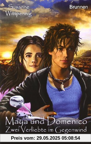 Maya und Domenico 07: Zwei Verliebte im Gegenwind Maya und Domenico 07: Zwei Verliebte im Gegenwind