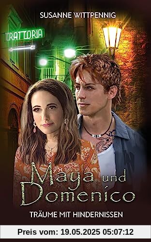 Maya und Domenico: Träume mit Hindernissen