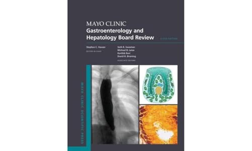 Mayo Clinic Gastroenterology and Hepatology Board Review (Mayo Clinic Scientific Press) von Oxford University Press Inc