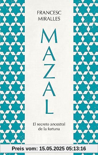 Mazal.El secreto ancestral de la fortuna (Relatos)