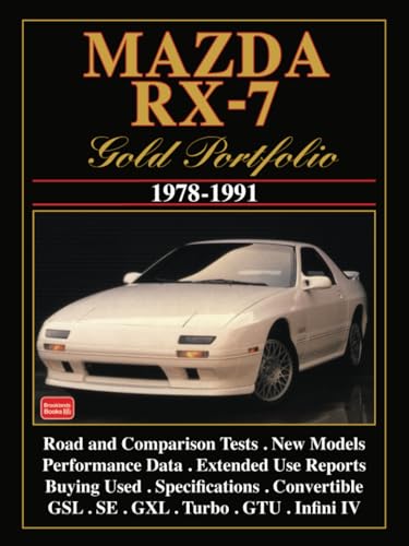 Mazda RX-7 Gold Portfolio 1978-1991 von Brooklands Books Ltd.