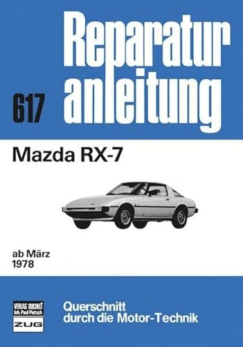 Mazda RX-7 ab 03/78 (Reparaturanleitungen)