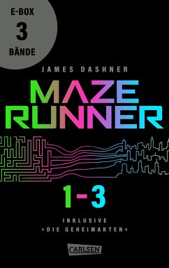 Maze Runner / Die Auserwählten Trilogie Bde.1-3 (eBook, ePUB) von Carlsen Verlag GmbH