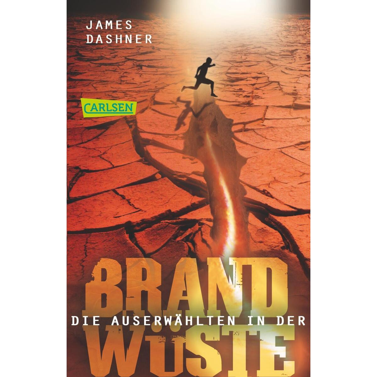 Maze Runner 02. Die Auserwählten - In der Brandwüste Maze Runner 02. Die Auserwählten - In der Brandwüste von Carlsen Verlag GmbH