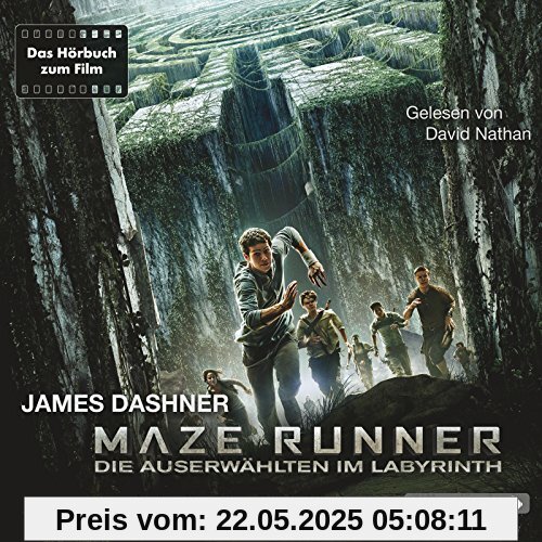 Maze Runner: Die Auserwählten - Im Labyrinth: Das Hörbuch zum Film : 6 CDs Maze Runner: Die Auserwählten - Im Labyrinth: Das Hörbuch zum Film : 6 CDs