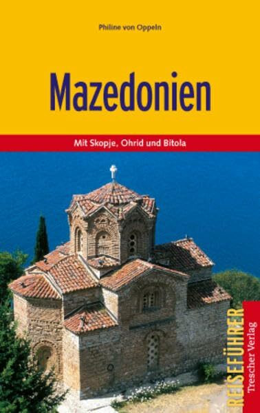 Mazedonien: Mit Skopje, Ohrid und Bitola (Trescher-Reiseführer)