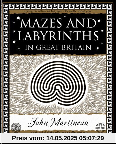 Mazes and Labyrinths: In Great Britain (Wooden Books Gift Book)