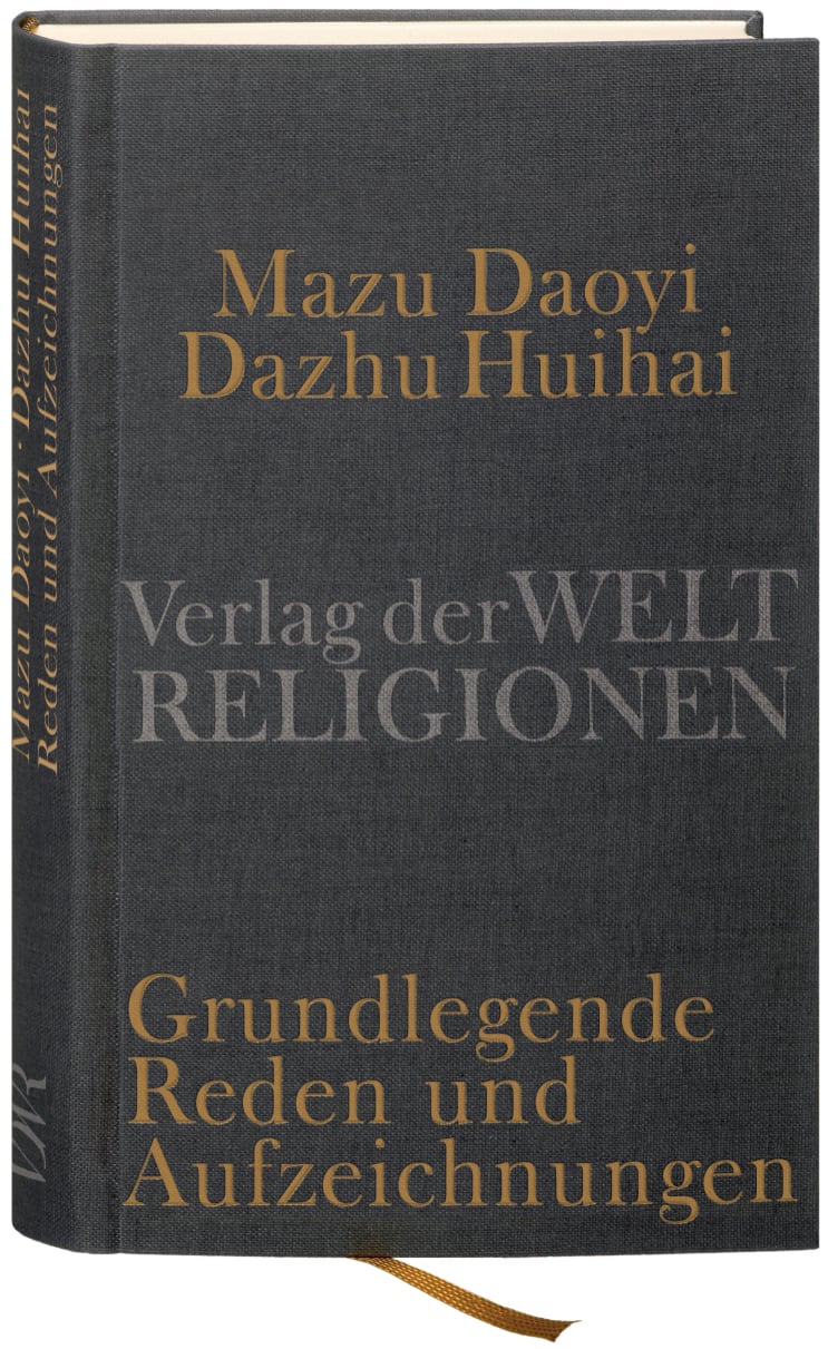 Mazu Daoyi und Dazhu Huihai Mazu Daoyi und Dazhu Huihai von Verlag der Weltreligionen