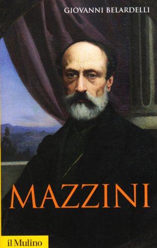 Mazzini (Storica paperbacks, Band 75) von Il Mulino
