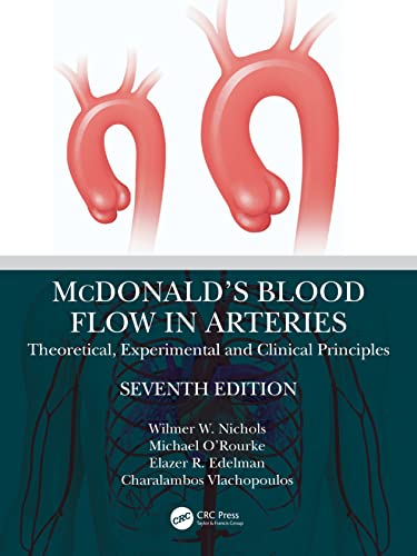 McDonald's Blood Flow in Arteries: Theoretical, Experimental and Clinical Principles von Taylor & Francis