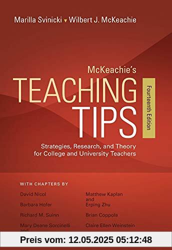 McKeachie's Teaching Tips: Strategies, Research, and Theory for College and University Teachers