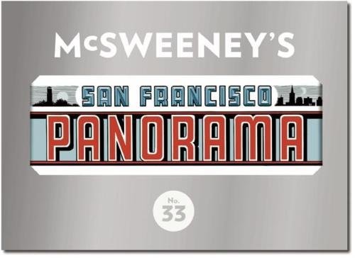 McSweeney's Issue 33: The San Francisco Panorama (McSweeney's Quarterly Concern) von McSweeney's