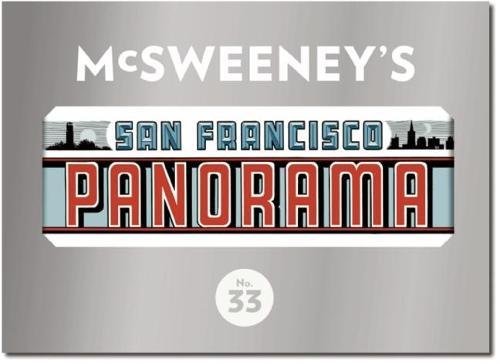 McSweeney's Issue 33: The San Francisco Panorama (McSweeney's Quarterly Concern)