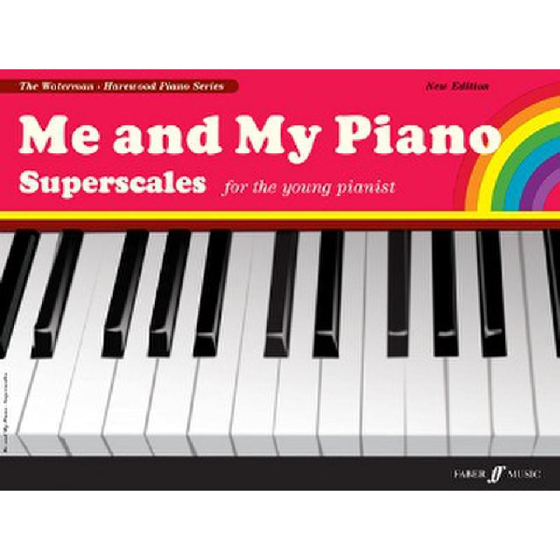 Me and my piano superscales - new edition Me and my piano superscales - new edition