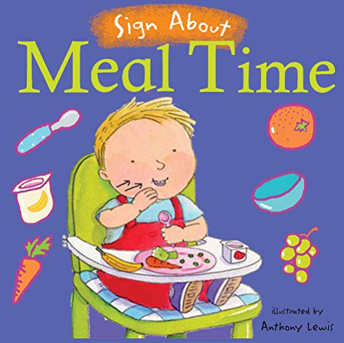 Meal Time: BSL (British Sign Language) (Sign About) von Child's Play (International) Ltd