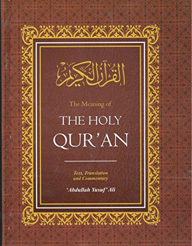 Meaning of the Holy Qur'an: Complete Translation with Selected Notes