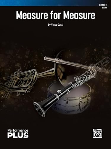 Measure for Measure: Conductor Score (Alfred Concert Band - Performanceplus+) von Alfred Publishing