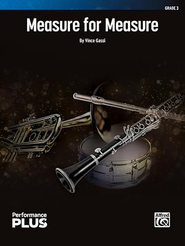 Measure for Measure: Conductor Score & Parts (Alfred Concert Band - Performanceplus+) von Alfred Publishing