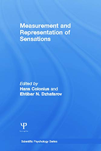 Measurement and Representation of Sensations (Scientific Psychology)
