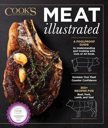 Meat Illustrated: A Foolproof Guide to Understanding and Cooking with Cuts of All Kinds von Cook's Illustrated