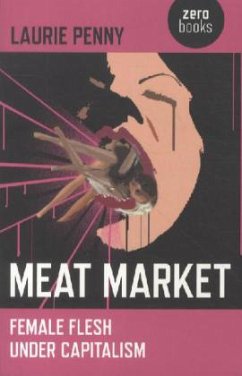 Meat Market - Female flesh under capitalism von John Hunt