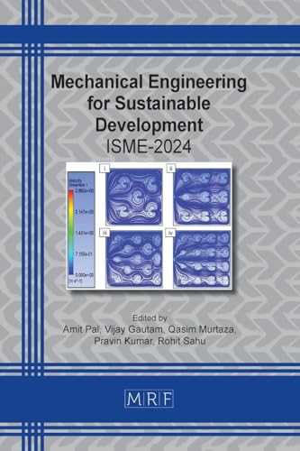 Mechanical Engineering for Sustainable Development: ISME-2024 (Materials Research Proceedings, Band 49) von Materials Research Forum LLC