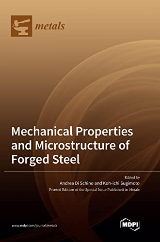 Mechanical Properties and Microstructure of Forged Steel von MDPI AG