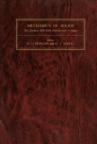Mechanics of Solids: The Rodney Hill 60th Anniversary Volume Mechanics of Solids: The Rodney Hill 60th Anniversary Volume von Pergamon