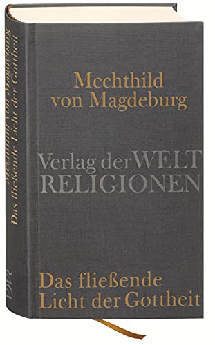 Mechthild von Magdeburg, Das fließende Licht der Gottheit: Zweisprachige Ausgabe